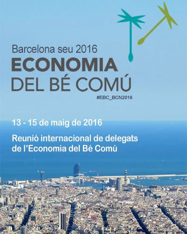 Cartell de la Reunió internacional de delegats de l'Economia del Bé Comú. Font: Economia del Bé Comú Catalunya  