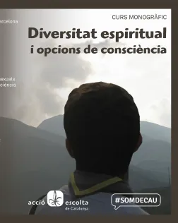 Monogràfic de diversitat espiritual i opcions de consciència