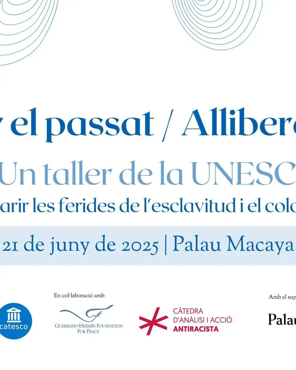 Cartell del taller de la UNESCO "Superar el passat/Alliberar el futur. 