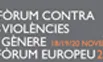 VI Fòrum contra les violències de gènere i el III Fòrum europeu