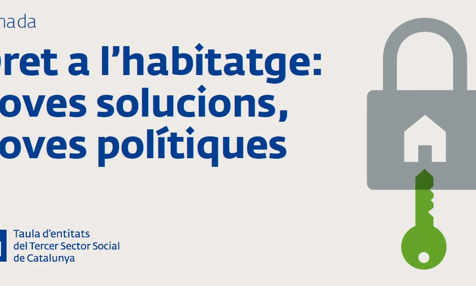 Dret a l'habitatge: noves solucions, noves polítiques