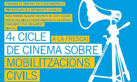 4t Cicle de Cinema a la fresca sobre Mobilitzacions Civils