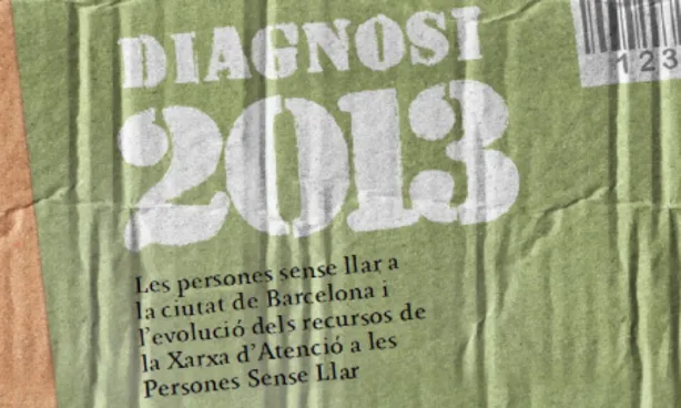 Diagnosi 2013 estudia la situació de les persones sense llar a Barcelona.