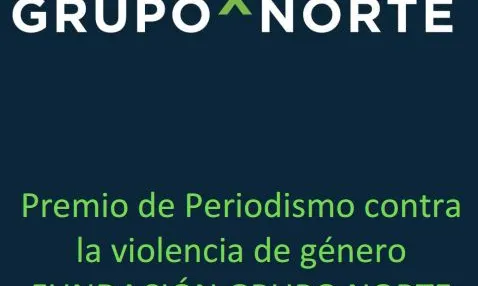 I Premi de periodisme contra la violència de gènere. Fundació Grupo Norte