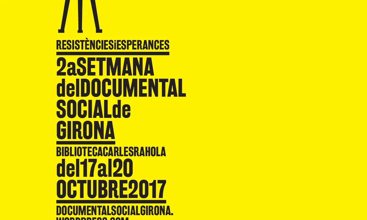 Documental Social, lluites, resistències, docusocialgirona, 