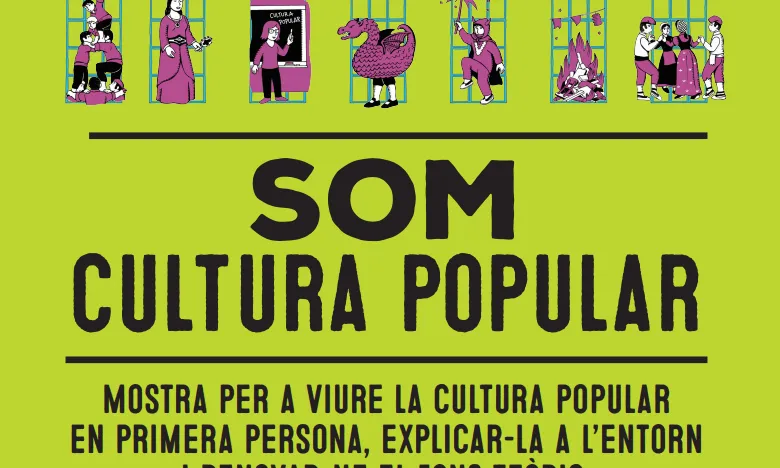 Aquest esdeveniment està emmarcat en el Som Cultura Popular de 2018