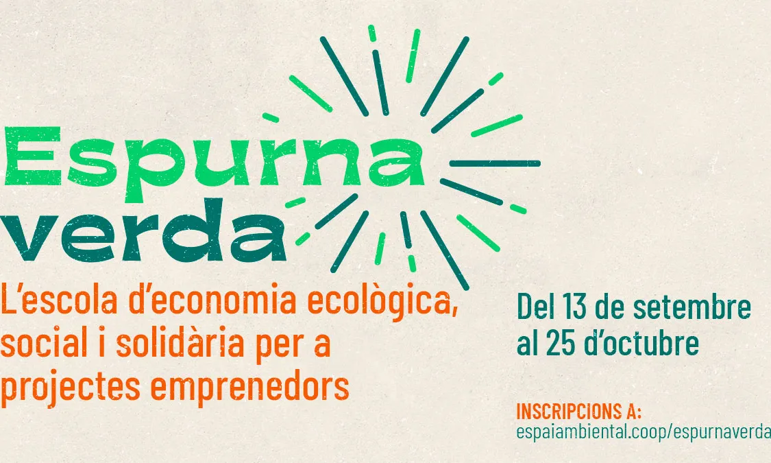 Espurna Verda, escola d'economia ecològica, social i solidària per a projectes emprenedors 
