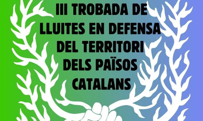 Cartell de la III Trobada de Lluites en Defensa del Territori dels Països Catalans