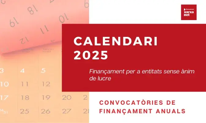 Calendari de convocatòries de finançament anuals 2025. 