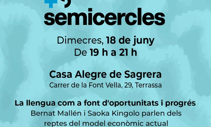 Cartell del col·loqui ‘Més Semicercles’: ‘La llengua com a font d’oportunitat i progrés’