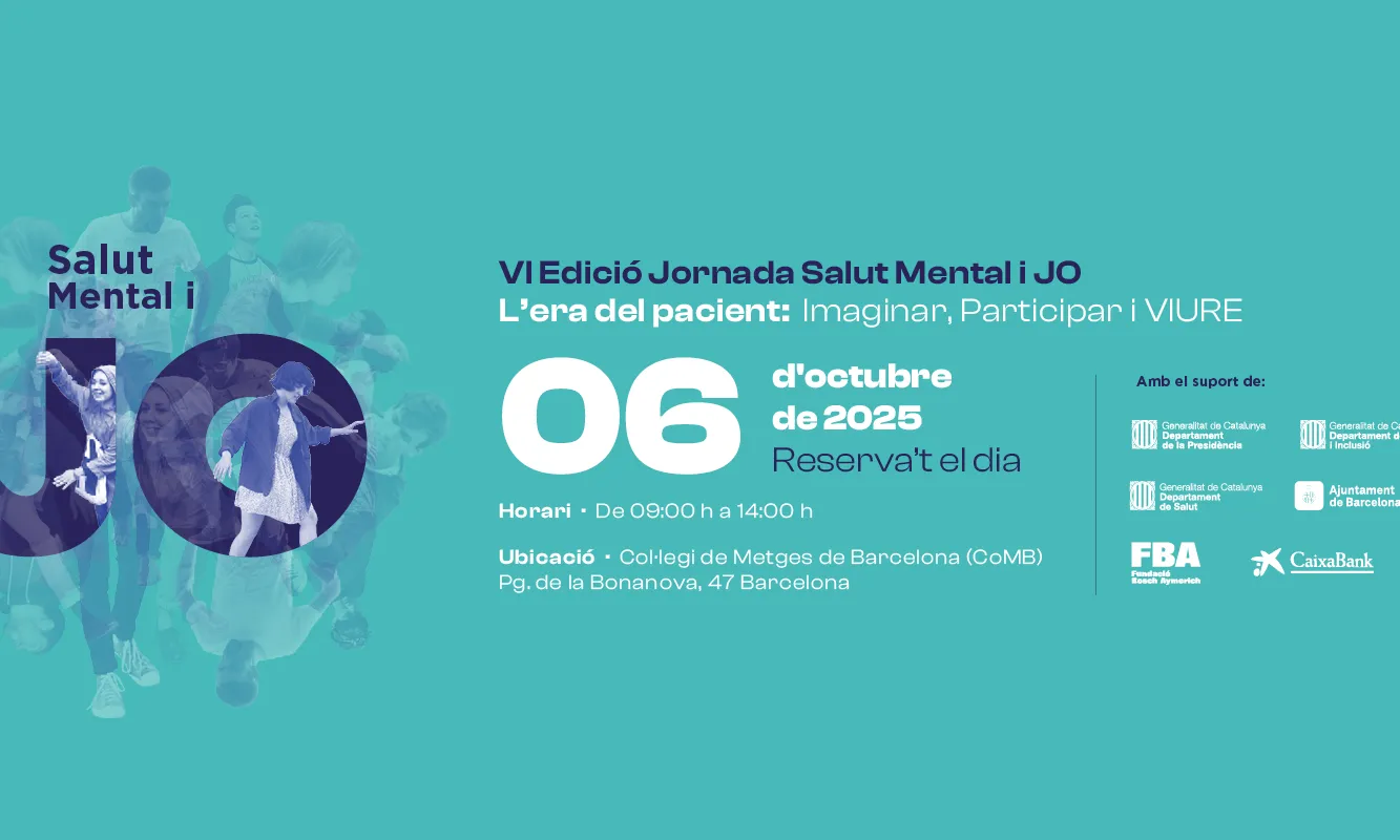 VI Jornada Salut Mental i JO L’era del pacient: Imaginar, Participar i VIURE