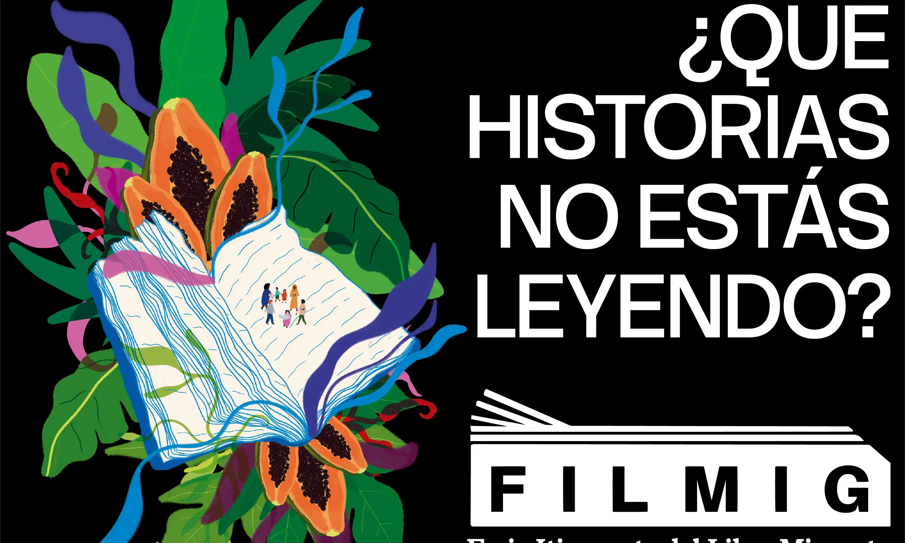 Imatge amb la frase "¿Qué historias no estás leyendo?" i un llibre obert dibuixat sobre plantes amb un grup petit de gent caminant pel llibre.