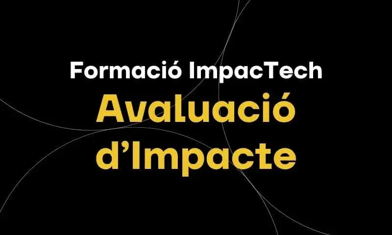 Formació Impactech | Avaluació d’Impacte