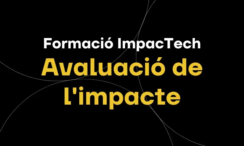 Formació ImpacTech | Avaluació de l’impacte