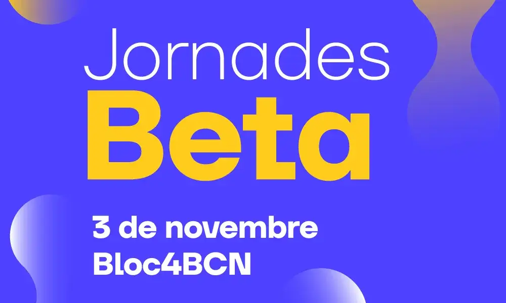 Jornades Beta | 3 de novembre | Bloc4BCN