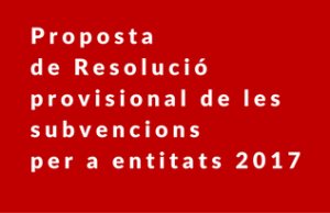 Imatge de la notícia Proposta de resolució provisional de les subvencions per a entitats 2017