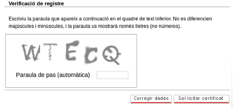 Per complementar el formulari s'ha de validar amb un codi CAPTCHA