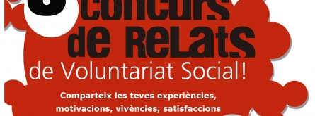 8è Concurs de relats de voluntariat Social Font: FCVS