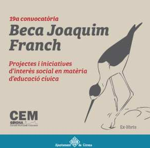 19a convocatòria de la Beca Joaquim Franch, projectes i iniciatives d'interès social en matèria d'educació cívica 2020