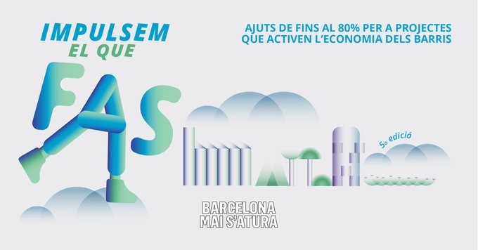 Impulsem el que fas · Subvencions de l'Ajuntament de Barcelona per a l'impuls socioeconòmic del territori, 2021