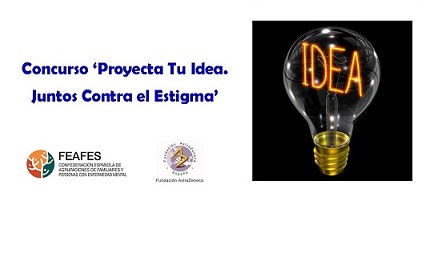 Concurs "Proyecta tu idea. Junos contra el estigma" de FEAFES