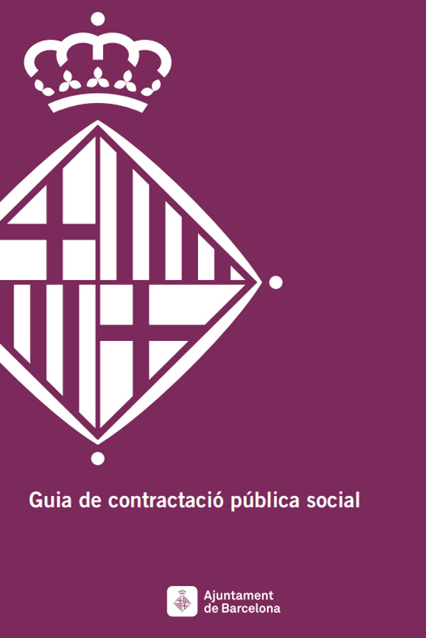 Guia de contractació social de l’Ajuntament de Barcelona. Font. Ajuntament de Barcelona