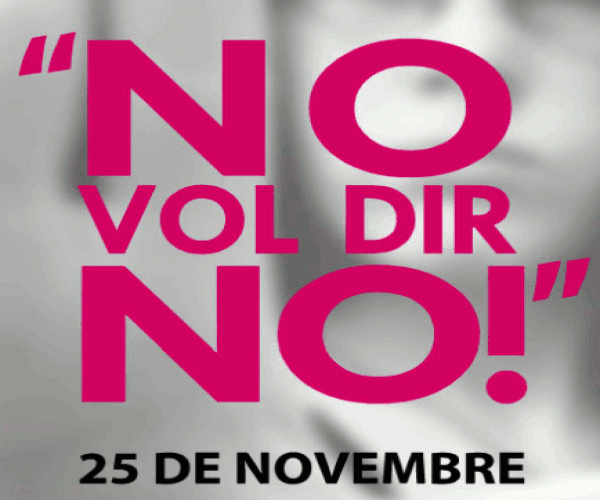 "No vol dir No". 25 de novembre