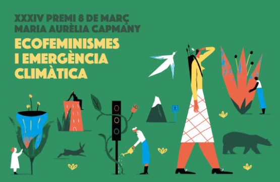 34a edició del Premi 8 de març Maria Aurèlia Capmany 'Ecofeminismes i emergència climàtica'