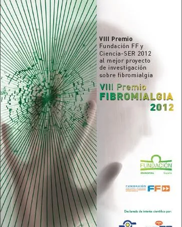 VIII Premio a la Mejor Investigación sobre Fibromialgia 2012 VIII Premio a la Mejor Investigación sobre Fibromialgia 2012