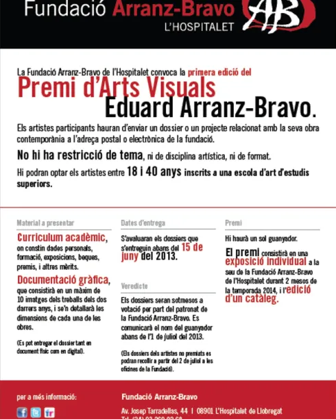 Primera edició del Premi d'Arts Visuals Eduard Arranz-Bravo