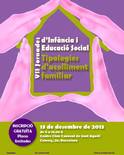 Cartell VII Jornades d'Infància i Educació Social: tipologies d’acolliment famil