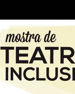 Mostra de teatre inclusiu