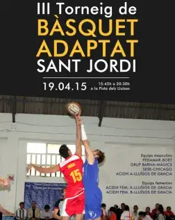 Cartell del III Torneig de Bàsquet Adaptat Sant Jordi