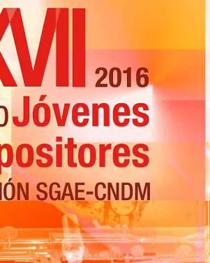 XXVII Premi Joves Compositors Fundació SGAE- CNDM 2016