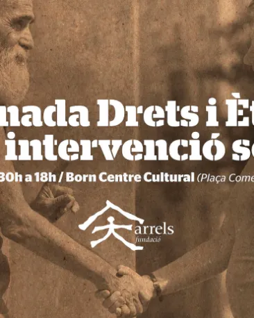 Jornada “Drets i ètica en la intervenció social”