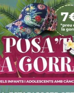 Cartell gràfic del Posa't la Gorra. Font: AFANOC Tarragona