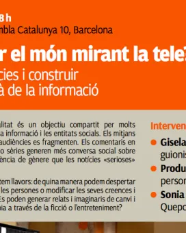 Taula rodona: ‘Es pot canviar el món mirant la tele?’