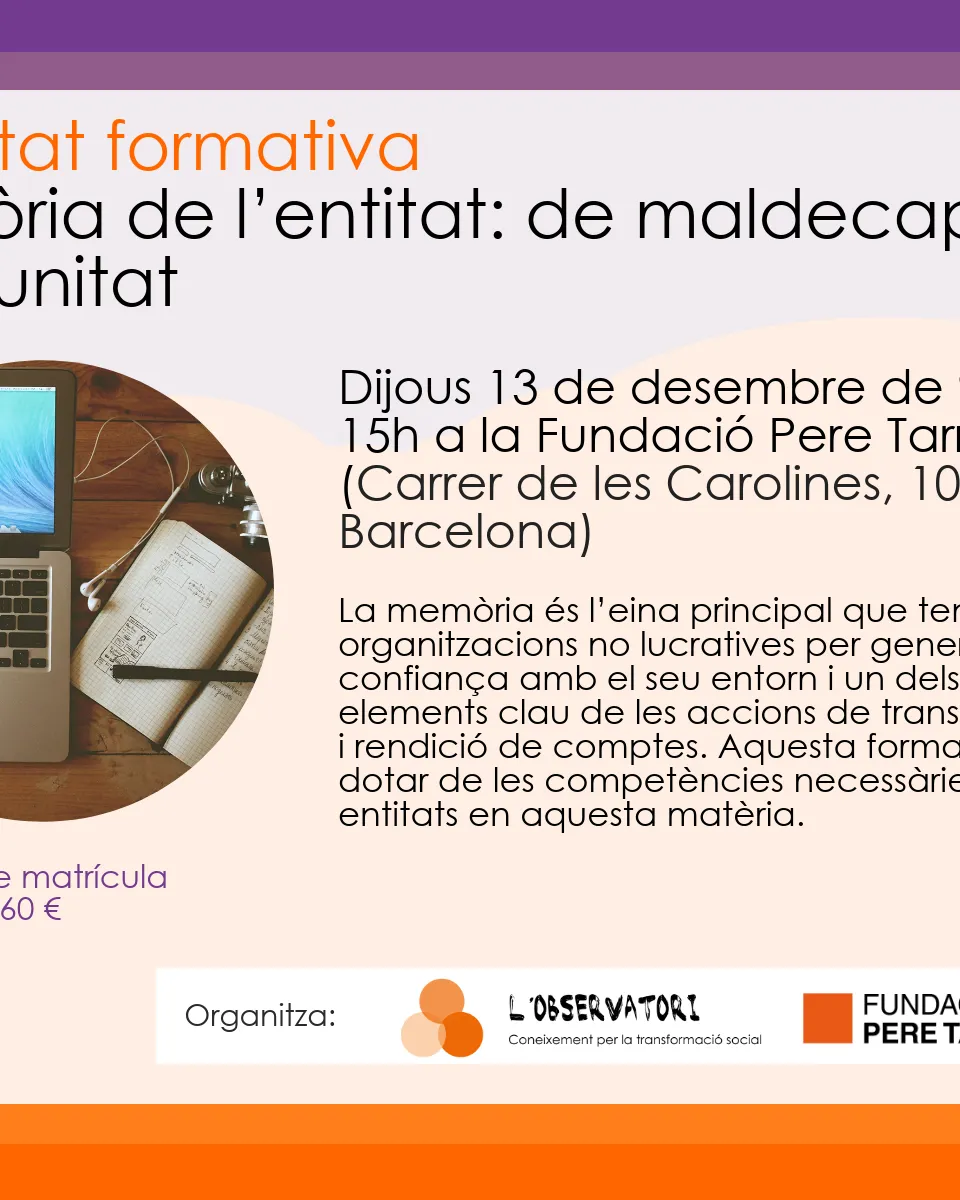 Els objectius del taller són clarificar aspectes clau de la transparència i la rendició de comptes i ser capaç d’elaborar la memòria de l’entitat. Font: L'Observatori.