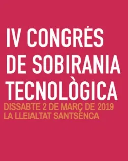 Cartell del IV Congrés de Sobirania Tecnològica.