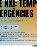 Cartell ‘Segle XXI: temps d’emergències. Què tenen a dir la justícia ambiental, la justícia global i l’ecofeminisme?’. Font: ODG