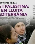 El cicle d’enguany abordarà les lluites del Sàhara Occidental i Palestina amb activistes de NOVA Sàhara i PSCC de Palestina. Font: SCI.