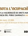 Viure sota ocupació, la vulneració de drets humans i la resistència del poble sahrauí. Font: La Fede.cat.