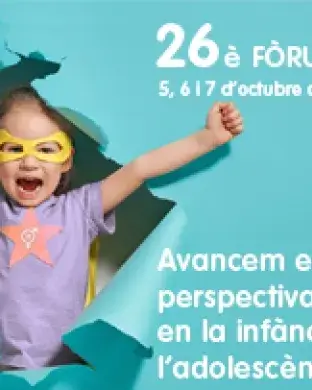 26è Fòrum FEDAIA "Avancem en la perspectiva de gènere en la infància i l’adolescència"