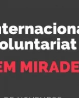 la Federació Catalana de Voluntariat Social (FCVS) celebra amb les entitats i tothom que hi vulgui participar el Dia Internacional del Voluntariat a Lleida, Girona, Tarragona i Barcelona. Font: FCVS