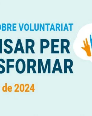JORNADA SOBRE VOLUNTARIAT: REPENSAR PER TRANSFORMAR