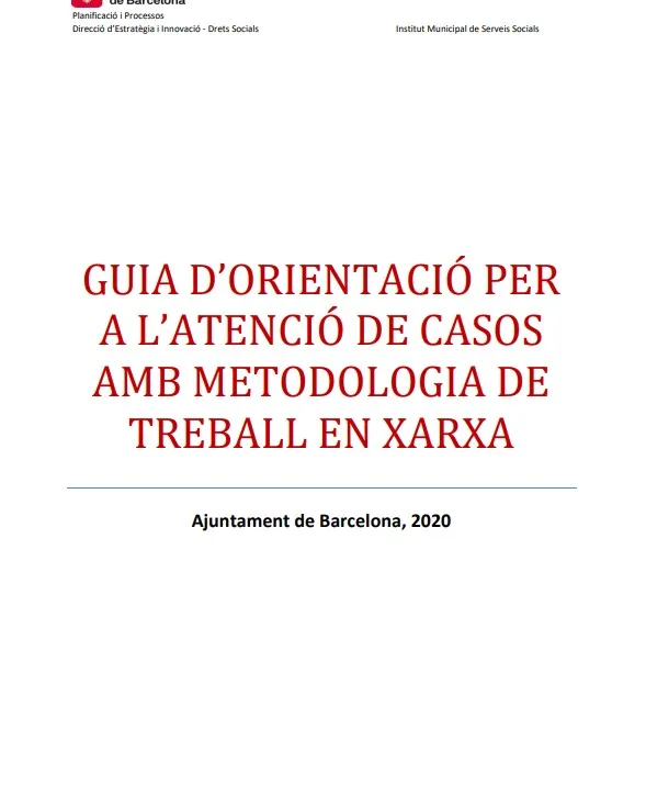 Guia d’orientació per a l’atenció de casos amb metodologia de treball en xarxa