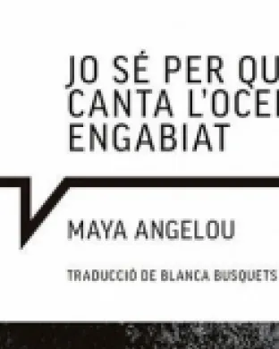 Coberta del llibre 'Jo sé per què canta l'ocell engabiat'