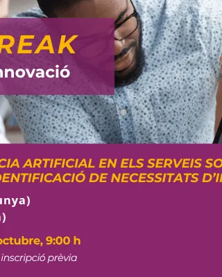 Cartell Innobreak, webinar d'innovació. La Intel·ligència Artificial en els serveis socials. Dimecres, 9 d'octubre a les 9 hores