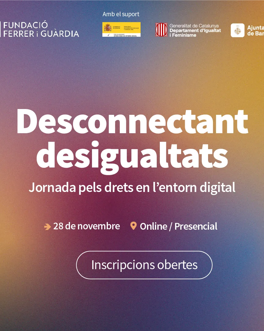 Desconnectat desigualtats. Jornada pels drets en l'entorn digital