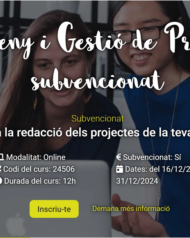 La formació tracta des del plantejament del projecte fins a la seva avaluació.